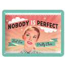 Nostalgic-Art Small Nobody is Perfect Sign (15x20cm)