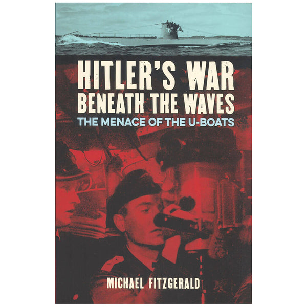 Hitler's War Beneath the Waves Book by Michael Fitzgerald