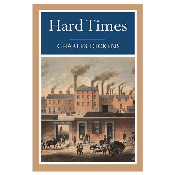 Hard Times Classic by Charles Dickens